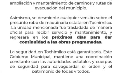 Comunicado oficial del Ayuntamiento de Tochimilco que informa sobre la operación normal del módulo de maquinaria estatal, desmiente rumores de robo y garantiza la seguridad en el municipio.