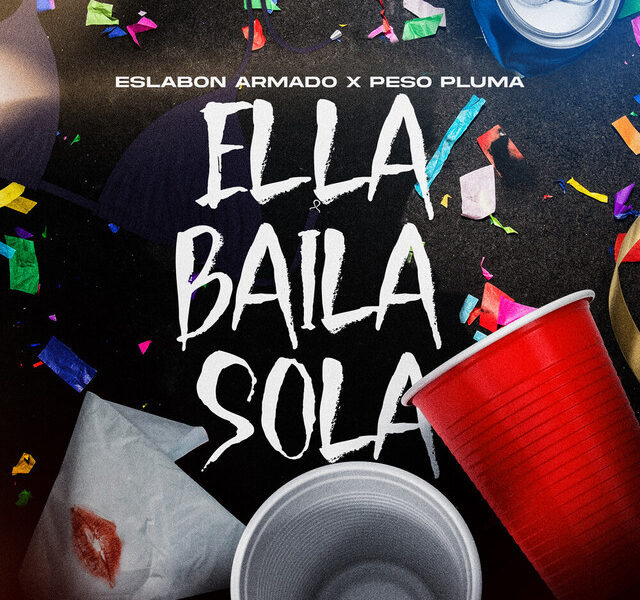 Portada oficial de la canción “Ella Baila Sola” de Eslabón Armado y Peso Pluma, mostrando vasos de fiesta y confeti con el título al centro.