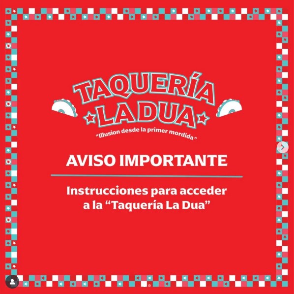 Anuncio gráfico en fondo rojo con la leyenda “Taquería La Dua”, aviso importante e instrucciones para acceder, rodeado de borde decorativo estilo mexicano.