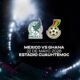 Cartel del partido México vs Ghana programado para el 22 de mayo de 2026 en el Estadio Cuauhtémoc, Puebla.