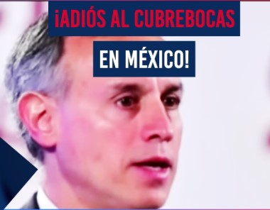 Imagen de anuncio sobre el fin del uso obligatorio del cubrebocas en México