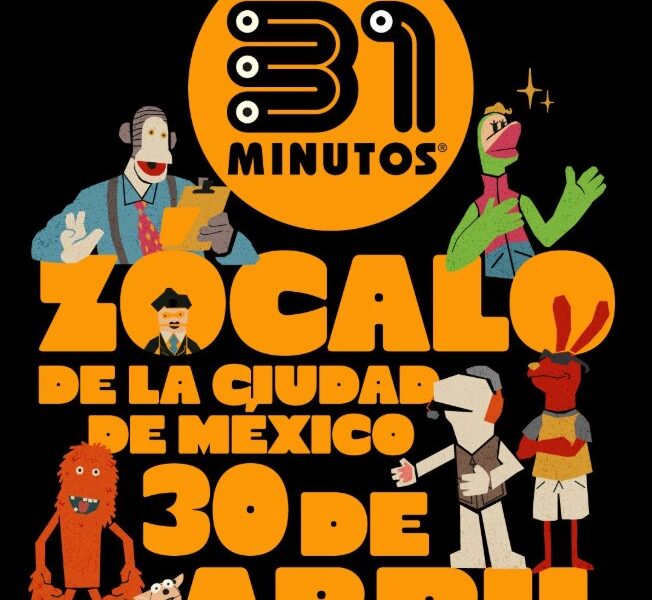 Cartel promocional de 31 Minutos en el Zócalo de la Ciudad de México