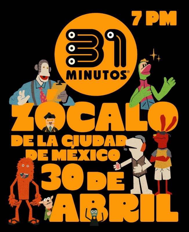 Cartel promocional de 31 Minutos en el Zócalo de la Ciudad de México