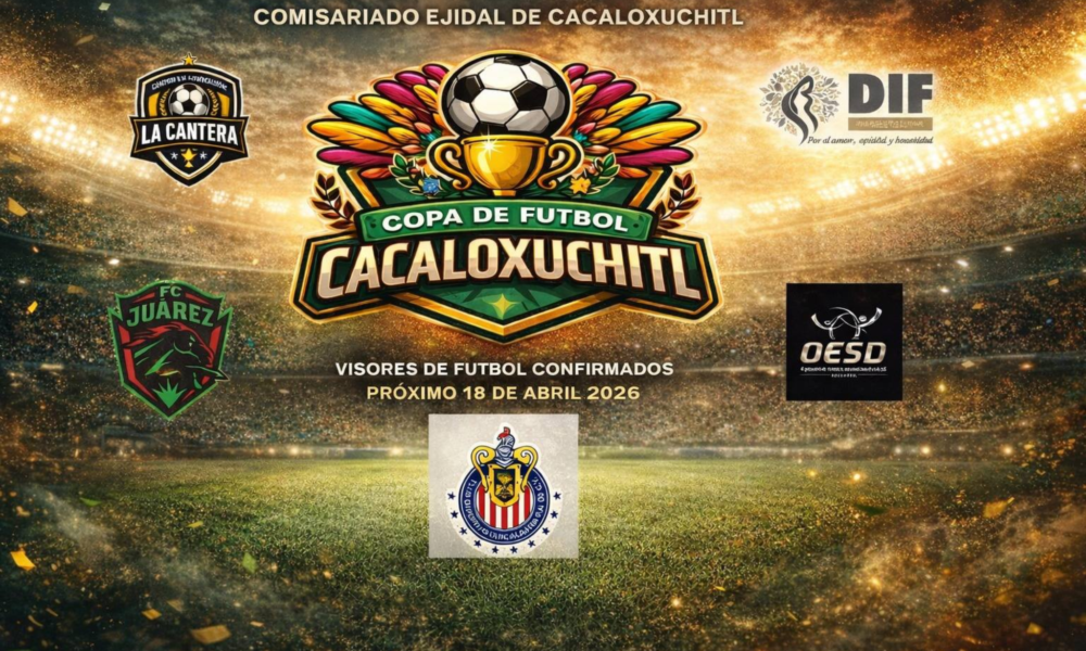 Cartel de la Copa de fútbol Cacaloxuchitl 2026 con equipos participantes y visores