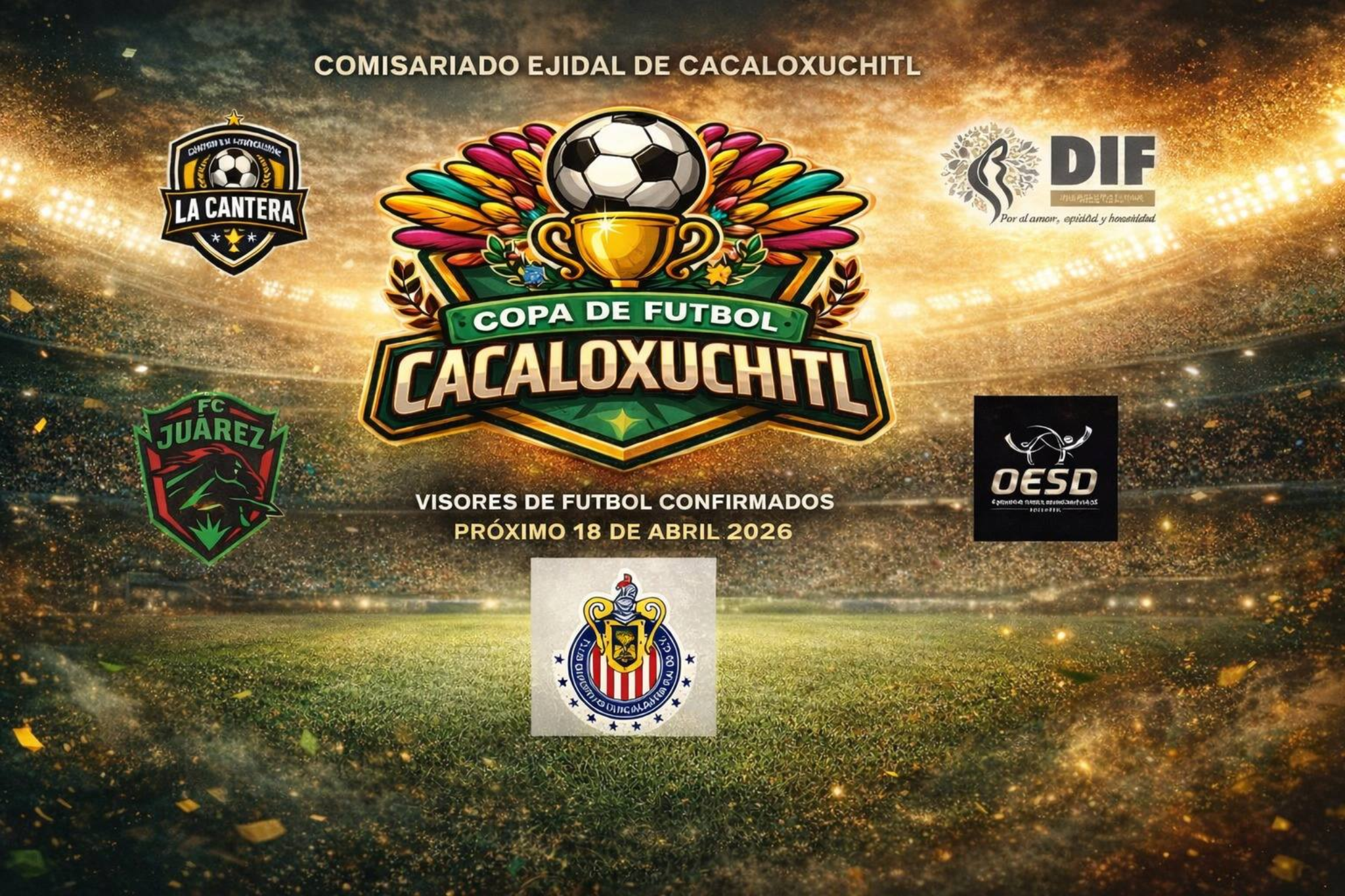 Cartel de la Copa de fútbol Cacaloxuchitl 2026 con equipos participantes y visores