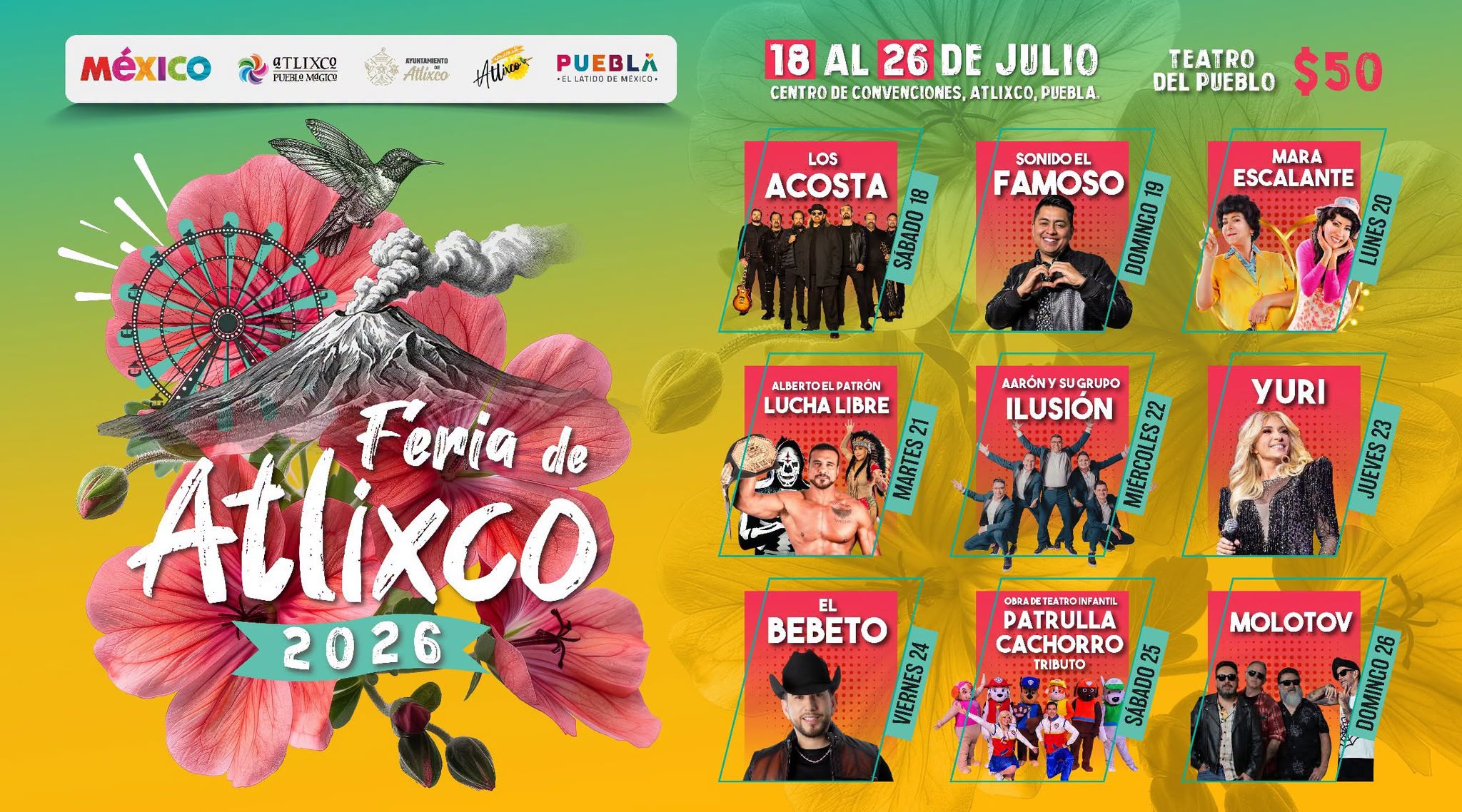 Cartel oficial de la Feria de Atlixco 2026 que anuncia la cartelera artística del 18 al 26 de julio en el Centro de Convenciones de Atlixco, con presentaciones de Yuri, Molotov, Los Acosta, El Bebeto, Mara Escalante, Aarón y su Grupo Ilusión, además de espectáculos familiares.